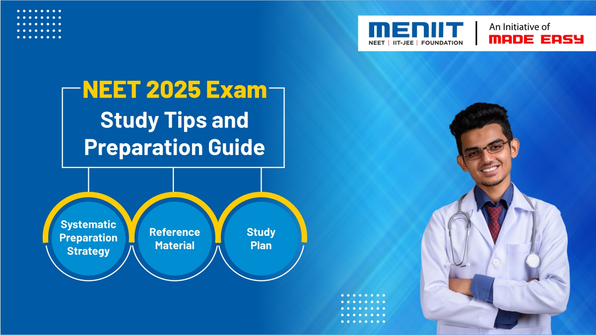 NEET 2025 Exam: Study Tips and Preparation Guide