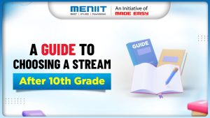 A Guide to Choosing a Stream After 10th Grade