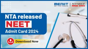 NTA released NEET Admit Card 2024
