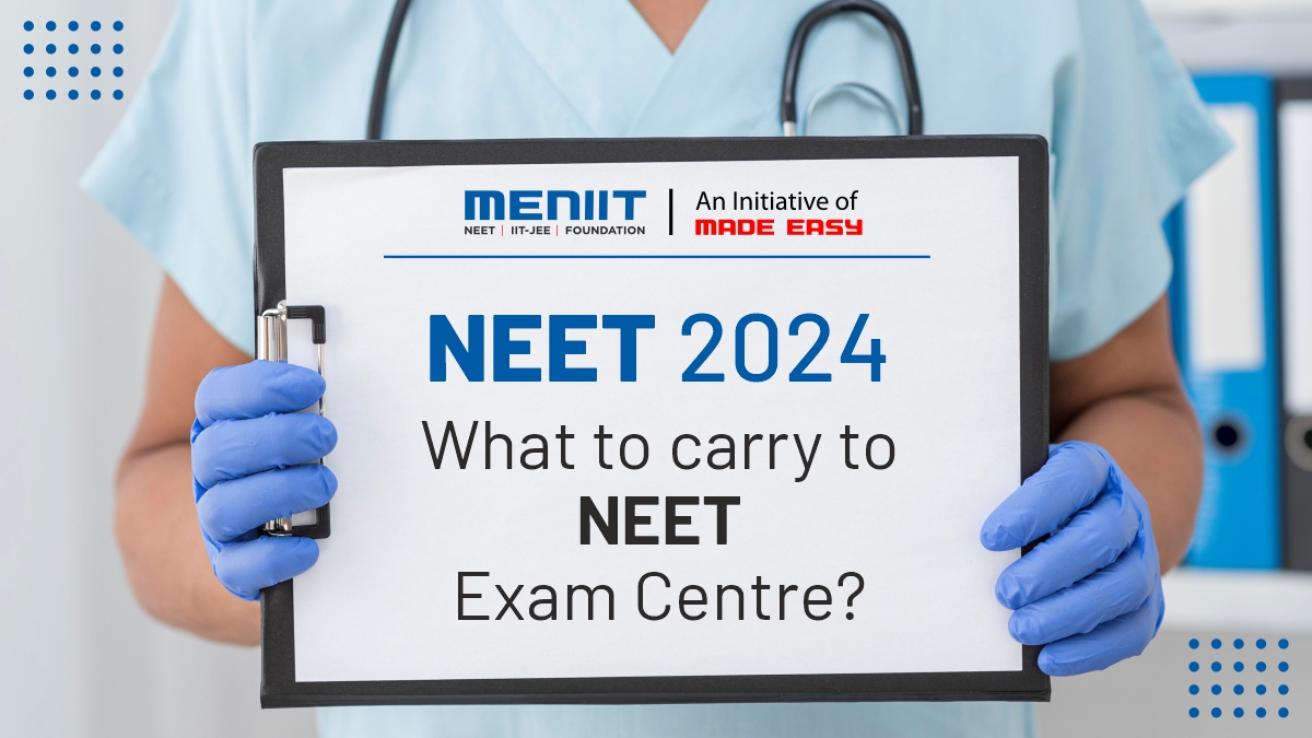 What to carry to the NEET Exam Centre? | NEET 2024