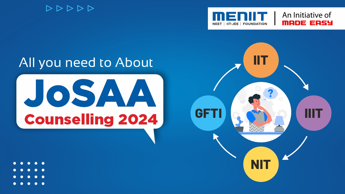 All you need to know about JoSAA Counselling 2024