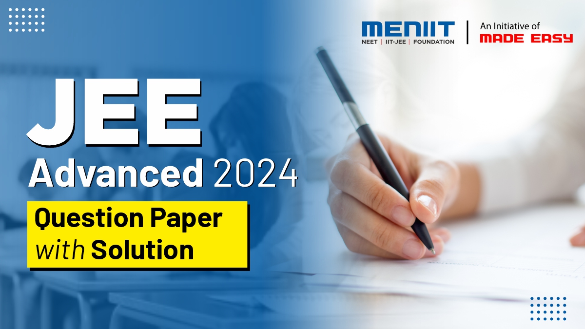 JEE Advanced 2024 Questions Paper With Solution