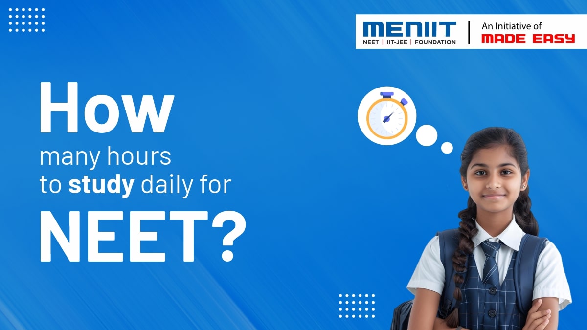 How many hours to study daily for NEET?