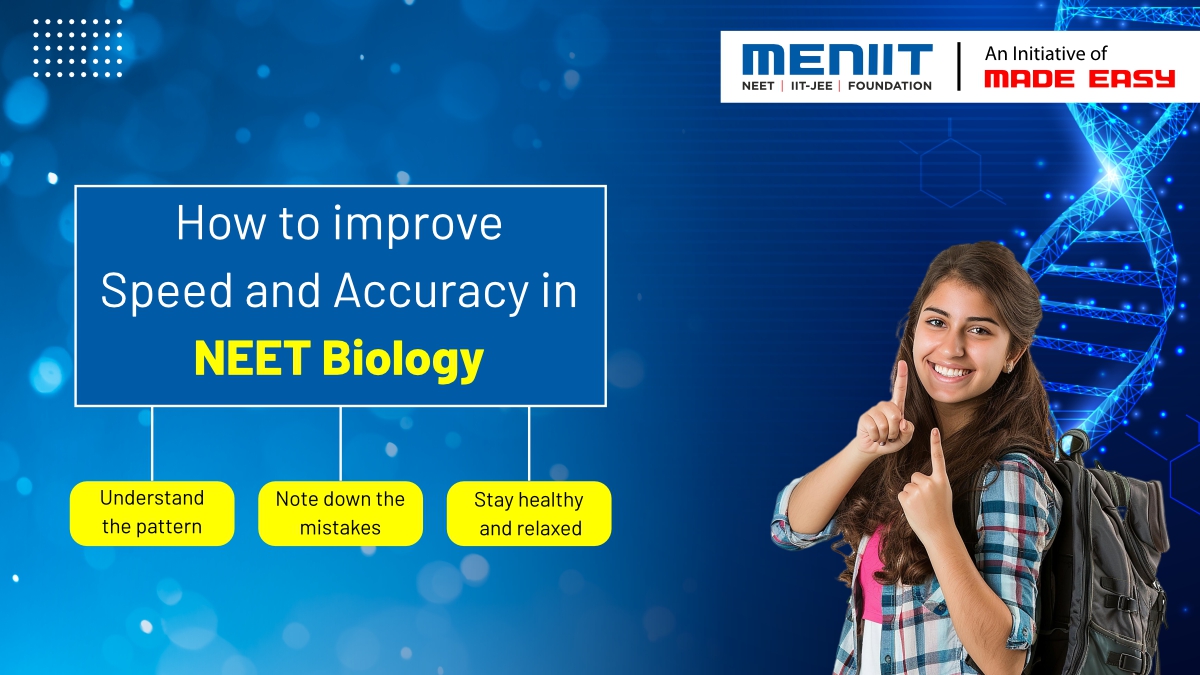 How to improve Speed and Accuracy in NEET Biology