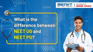 What is the difference between NEET UG and NEET PG?