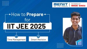 How to prepare for IIT JEE 2025?