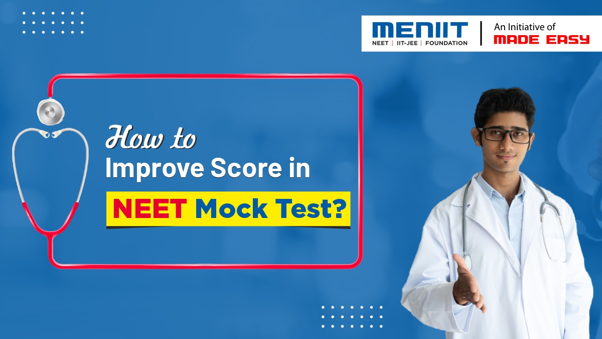 How to improve score in NEET Mock Test?