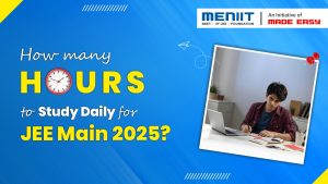 How many hours to study daily for JEE Main 2025?