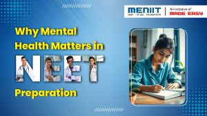 Why Mental Health Matters in NEET Preparation