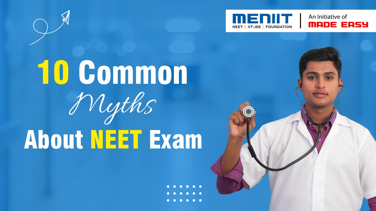 10 Common Myths about NEET Exam